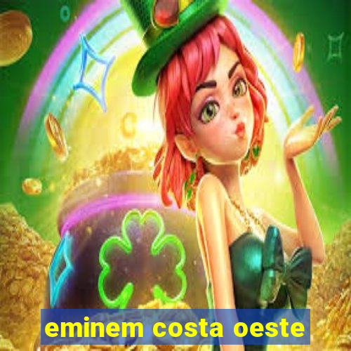 eminem costa oeste